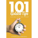 101 Golden Tips: Making Your Day Count