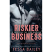 Riskier Business