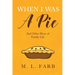 When I Was a Pie: And Other Slices of Family Life