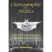 Choreographic Politics: State Folk Dance Companies, Representation and Power