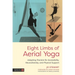Eight Limbs of Aerial Yoga: Adapting Practice for Accessibility, Neurodiversity, and Physical Support