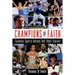 Champions of Faith: Catholic Sports Heroes Tell Their Stories