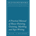 A Practical Manual of House-Painting, Graining, Marbling and Sign Writing