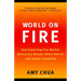 World on Fire: How Exporting Free Market Democracy Breeds Ethnic Hatred and Global Instability