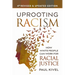 Uprooting Racism: How White People Can Work for Racial Justice