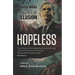 Hopeless: Barack Obama and the Politics of Illusion