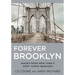 Forever Brooklyn: Images from New York's Most Iconic Borough