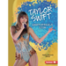 Taylor Swift: Unstoppable Icon