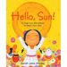 Hello, Sun!: A Yoga Sun Salutation to Start Your Day