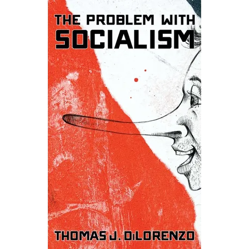 The Problem with Socialism