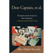 Dear Captain, et al.: The Agonies and the Ecstasies of War and Memory, a Memoir from World War II