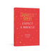 Expect a Miracle: Quotations to Live and Love by