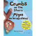 Crumbs on the Stairs - Migas en las escaleras: A Mystery in English & Spanish