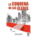 La condena de las élites
