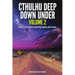 Cthulhu Deep Down Under Volume 2