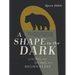 A Shape in the Dark: Living and Dying with Brown Bears