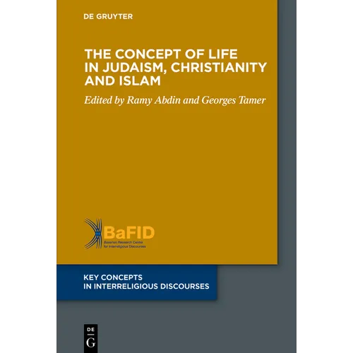 The Concept of Life in Judaism, Christianity and Islam