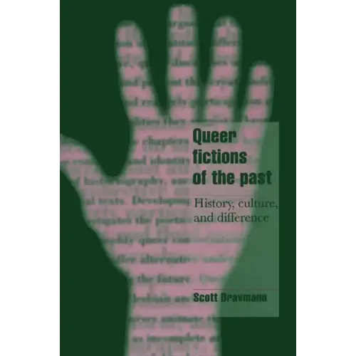 Queer Fictions of the Past