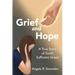 Grief and Hope: A True Story of God's Sufficient Grace