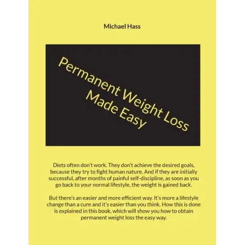 Permanent Weight Loss Made Easy