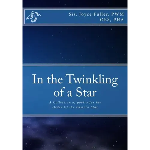 In the Twinkling of a Star: A Collection of poetry for the OES