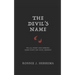 The Devil's Name: We All Fight Our Demons. Some Fight the Devil Himself.