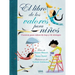 El Libro de Los Valores Para Niños / The Book of Values for Children