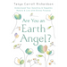 Are You an Earth Angel?: Understand Your Sensitive & Empathic Nature & Live with Divine Purpose