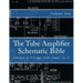 The Tube Amplifier Schematic Bible Volume 1: Library of Vintage Tube Amps (A-F)