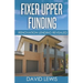 Fixer Upper Funding: Renovation Lending Revealed