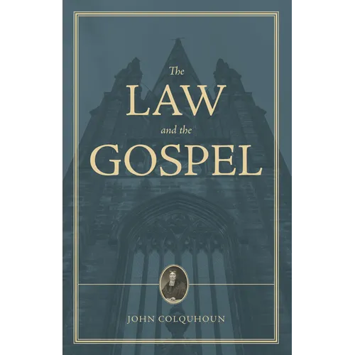 A Treatise on the Law and the Gospel