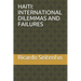 Haiti: International Dilemmas and Failures