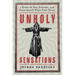 Unholy Sensations: A Story of Sex, Scandal, and California's First Cult Scare