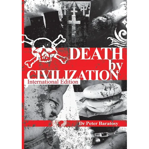 Death by Civilization