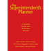 The Superintendent′s Planner: A Monthly Guide and Reflective Journal