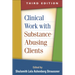 Clinical Work with Substance-Abusing Clients