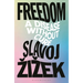 Freedom: A Disease Without Cure