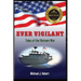 Ever Vigilant: Tales of the Vietnam War