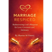 Marriage Respiced: Rediscovering God's Blueprint for Love, Covenant and Intimacy