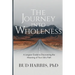The Journey into Wholeness: A Jungian Guide to Discovering the Meaning of Your Life's Path