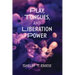 Play, Tongues, and Liberation Power
