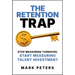 The Retention Trap: Stop Measuring Turnover, Start Measuring Talent Investment