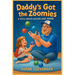 Daddy's Got The Zoomies!