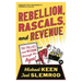 Rebellion, Rascals, and Revenue: Tax Follies and Wisdom Through the Ages