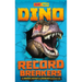 Dino Record Breakers: The Biggest, Fastest and Deadliest Dinos Ever!
