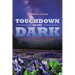 Touchdown in the Dark