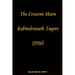 The crescent moon Rabindranath Tagore (1916)