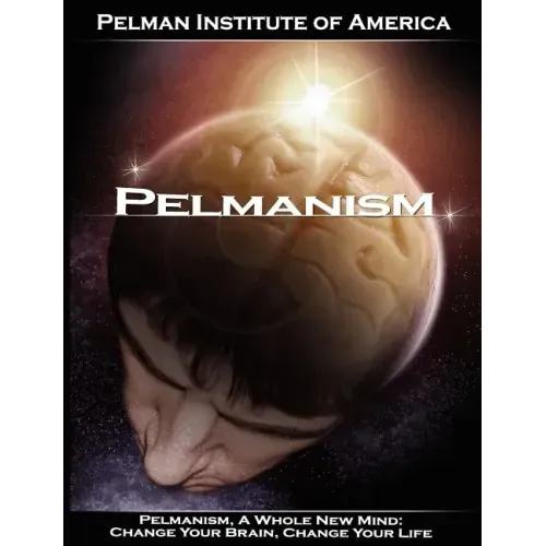 Pelmanism, a Whole New Mind: Change Your Brain, Change Your Life