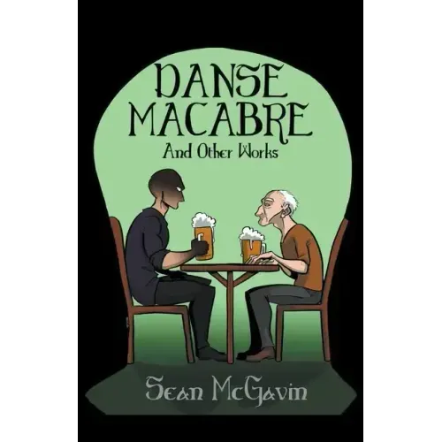 The Danse Macabre & Other Works