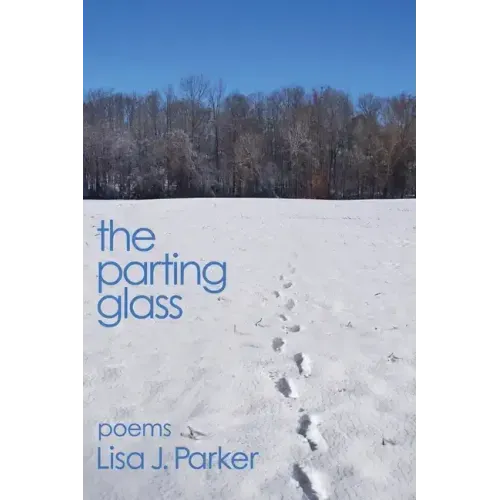 The Parting Glass: poems
